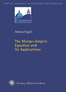 The Monge-Ampere Equation and Its Applications