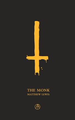 The Monk: A Romance - Lewis, Matthew