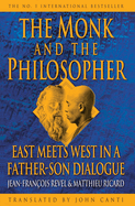 The Monk and the Philosopher: East Meets West in a Father-son Dialogue
