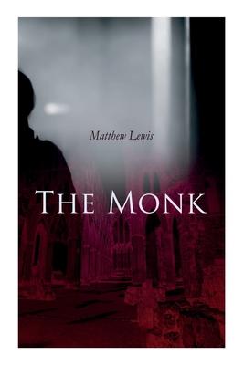 The Monk - Lewis, Matthew