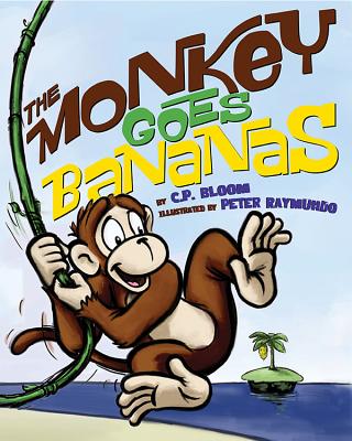 The Monkey Goes Bananas - Bloom, C.