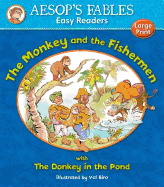 The Monkey & the Fishermen & The Donkey in the Pond