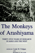 The Monkeys of Arashiyama: Thirty-Five Years of Research in Japan and the West