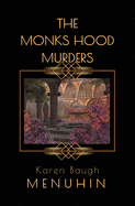 The Monks Hood Murders: A 1920s Murder Mystery with Heathcliff Lennox
