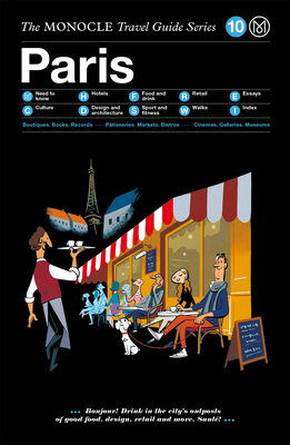 The Monocle Travel Guide to Paris (Updated Version) - Monocle (Editor)