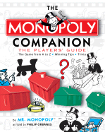 The Monopoly Companion: The Players' Guide - Orbanes, Philip (As Told by)