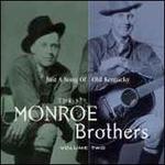 The Monroe Brothers, Vol. 2: Just a Song of Old Kentucky - The Monroe Brothers