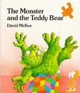 The Monster And The Teddy Bear
