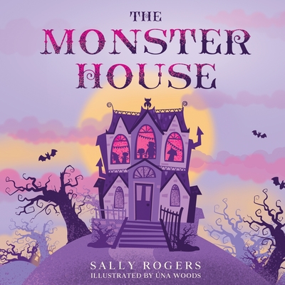 The Monster House - Rogers, Sally