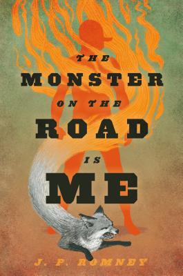 The Monster on the Road Is Me - Romney, J P