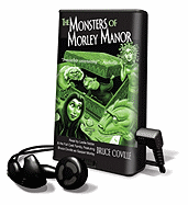 The Monsters of Morley Manor - Coville, Bruce, and Noble, Leslie (Read by), and Full Cast Family (Read by)