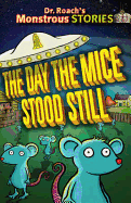 The Monstrous Stories: Day the Mice Stood Still