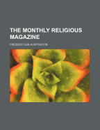 The Monthly Religious Magazine Volume 9
