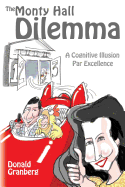 The Monty Hall Dilemma: A Cognitive Illusion Par Excellence