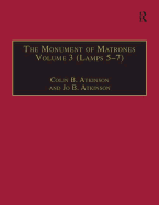 The Monument of Matrones Volume 3 (Lamps 5-7): Essential Works for the Study of Early Modern Women, Series III, Part One, Volume 6