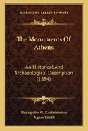 The Monuments of Athens: An Historical and Archaeological Description (1884)