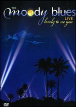 The Moody Blues: Lovely to See You - Live - 