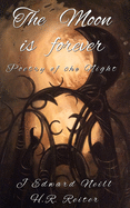 The Moon is Forever: Poetry of the Night