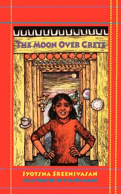 The Moon Over Crete - Sreenivasan, Jyotsna