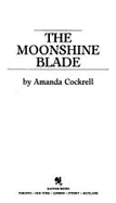 The Moonshine Blade - Cockrell, Amanda