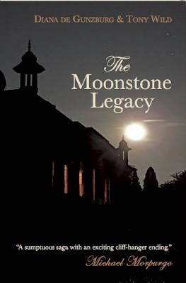 The Moonstone Legacy - De Gunzburg, Diana, and Wild, Tony