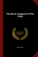 The Moral Judgment Of The Child