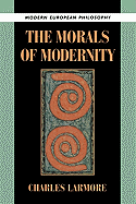 The Morals of Modernity