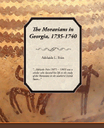 The Moravians in Georgia, 1735-1740