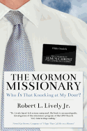 The Mormon Missionary: Who Is That Knocking at My Door?