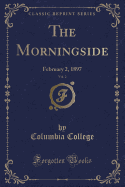 The Morningside, Vol. 2: February 2, 1897 (Classic Reprint)