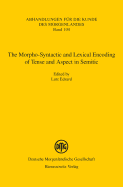 The Morpho-Syntactic and Lexical Encoding of Tense and Aspect in Semitic: Proceedings of the Erlangen Workshop on April 26, 2014