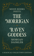 The Morrigan & Raven Goddess