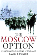 The Moscow Option