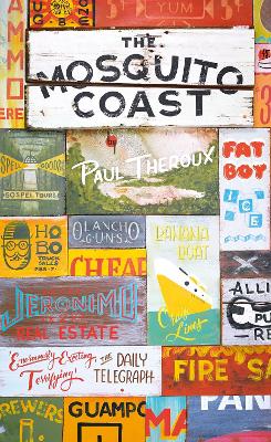 The Mosquito Coast - Theroux, Paul