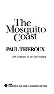 The Mosquito Coast - Theroux, Paul