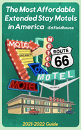 The Most Affordable Extended Stay Motels in America: 2021 - 2022 Guide