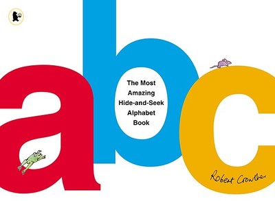 The Most Amazing Hide-And-Seek Alphabet Book - 
