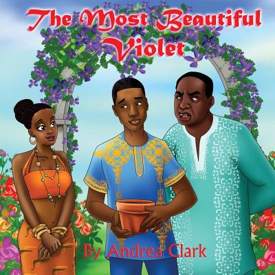 The Most Beautiful Violet - Clark, Andrea