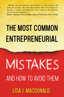 The Most Common Entrepreneurial Mistakes and How to Avoid Them - MacDonald, Lisa
