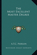 The Most Excellent Master Degree