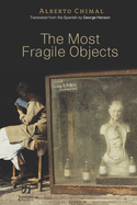 The Most Fragile Objects