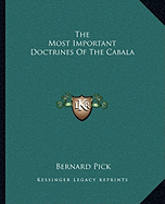 The Most Important Doctrines Of The Cabala