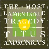 The Most Lamentable Tragedy - Titus Andronicus
