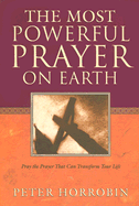 The Most Powerful Prayer on Earth