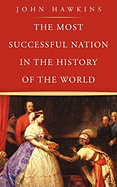 The Most Successful Nation in the History of the World