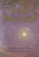 The Most Unlikely Night - Brown, Robyn