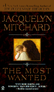 The Most Wanted - Mitchard, Jacquelyn