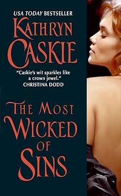 The Most Wicked of Sins - Caskie, Kathryn