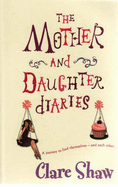 The Mother and Daughter Diaries