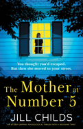 The Mother at Number 5: An utterly gripping psychological thriller with a shocking twist